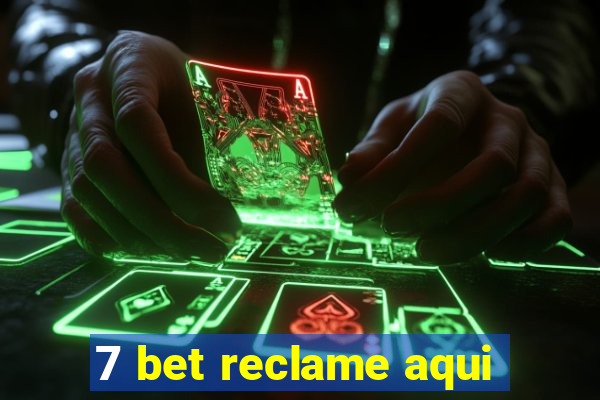 7 bet reclame aqui